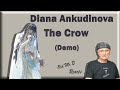 The Crow - Diana Ankudinova (Reaction) - Crow Demo