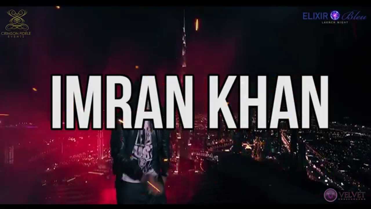 Watch Elixir Bleu Launch Night with Imran Khan on June 5th 2014 on YouTube Watch Elixir Bleu Launch Night with Imran Khan on June 5th 2014 on YouTube