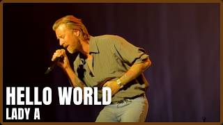 Lady A - Hello World (LIVE) (4K) - Las Vegas, NV - Planet Hollywood