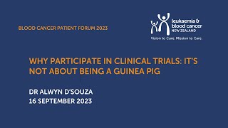 Why participate in clinical trials: It’s not about being a Guinea Pig - Dr Alwyn D’Souza