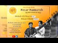 Swar samaroh mehtab ali niyazi on sitar and ishaan ghosh on tabla