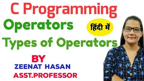 Operators in C  in Hindi  Lec-5|C Programming Tutorial in Hindi