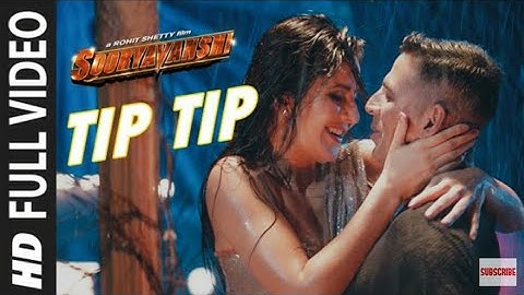Tip Tip Song: Sooryavanshi | Akshay Kumar, Katrina Kaif | Udit N, Alka Y, Tanishk | Rohit Shetty