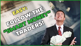 Smart Money + Price Action = Unstoppable Profits!