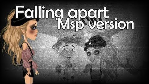 Falling apart msp version