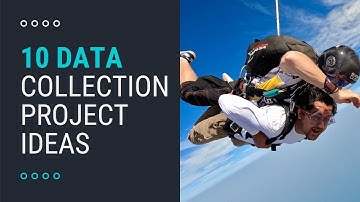 10 Data Collection Project Ideas & Demos