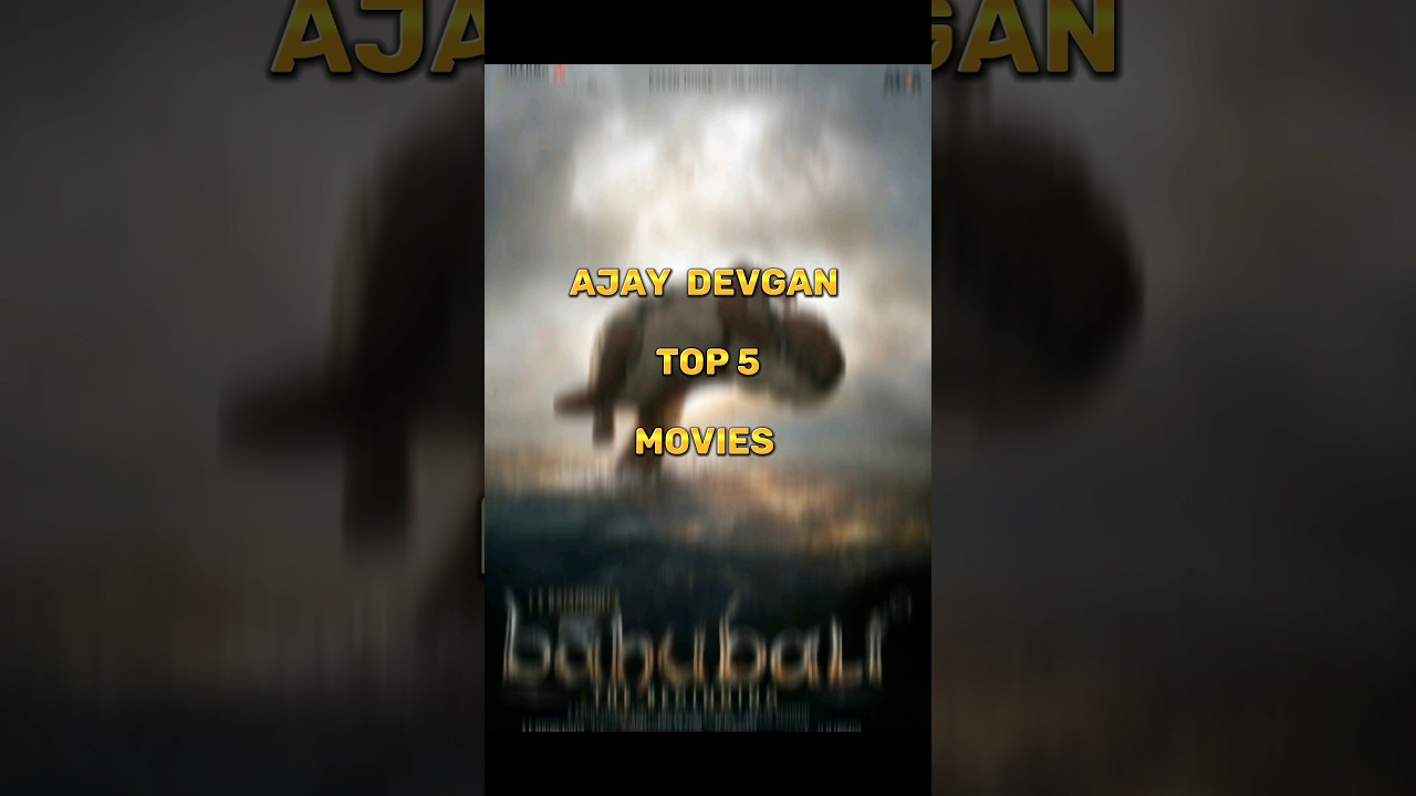 Ajay Devgan top 5 Movies 