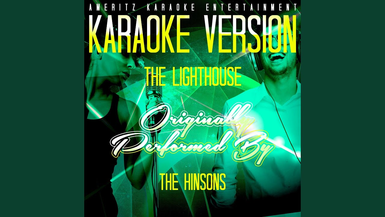 The Lighthouse (Karaoke Version) (Originally Performed By the Hinsons) YouTube