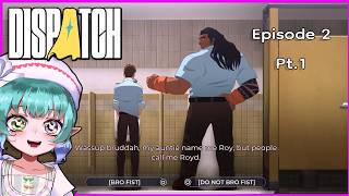My new job -Dispatch Chapter 2 pt. 1
