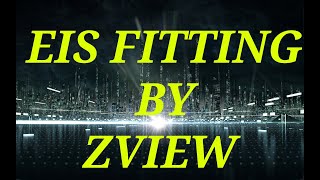 EIS FITTING WITH ZVIEW FROM CRV FILE