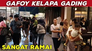 GAFOY KELAPA GADING-MALAM MINGGU