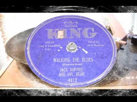 Walking The Blues - Jack Dupree And Mr. Bear (KING)
