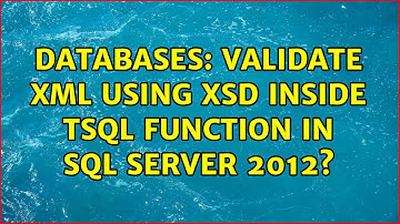 Databases: Validate XML using XSD inside TSQL function in SQL Server 2012?