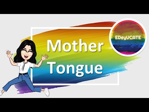 Video: Ano ang pagkakaiba ng mother tongue at first language?