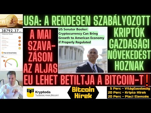 Bitcoin Hírek (541) - USA: A rendesen Szabályozott Kriptók Gazdasági Növekedést hoznak 