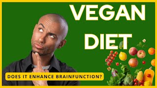 Plant-Based Diet: The Impact on Your Brain and Body || Vegan on a Budget