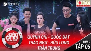 Đàn Ông Phải Thế Mùa 3 | Tập 5 Full HD: Việt Hương Vì Quốc Đạt Bỏ Luôn Quỳnh Chi (05/08/2017)