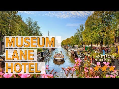 museum lane hotel hotel review hotels in amsterdam netherlands hotels