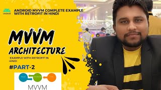 #part2 Android MVVM Complete Example With Retrofit in Hindi | Fetch User Api Android Java#android