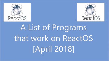 A List of Programs that work on ReactOS [April 2018]