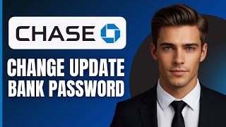 How To Change Update Chase Bank Password (2026)