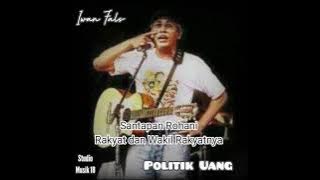 Status Story Iwan Fals || Politik Uang