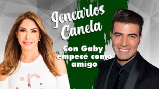 CONFIDENCIAS VIVIANA & JEANCARLOS CANELA / CON GABY ESPINO EMPECÉ COMO AMIGO