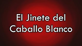 Video thumbnail of "El Jinete Del Caballo Blanco (Letra) - Keyla Jimenez"