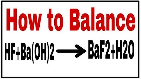 How to balance HF+Ba(OH)2=BaF2+H2O| Chemical equation  HF+Ba(OH)2=BaF2+H2O|HF+Ba(OH)2=BaF2+H2O