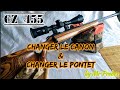 Tuto  cz 455 installer un pontet alu et changer le canon