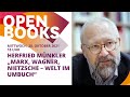 OPEN BOOKS 2021: Herfried Münkler „Marx, Wagner, Nietzsche – Welt im Umbruch“