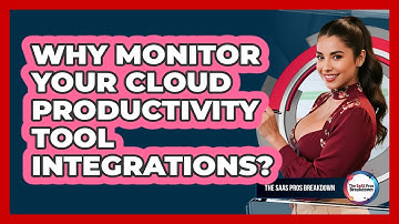 Why Monitor Your Cloud Productivity Tool Integrations?