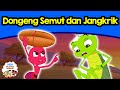 Dongeng Semut dan Jangkrik - Dongeng Bahasa Indonesia Terbaru 2019 | Cerita2 Dongeng | Kartun