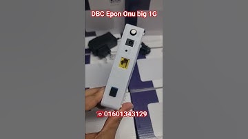 DBC Epon Onu big 1G naw available #me_online_bazar call details wholesale price ☎️01601343129