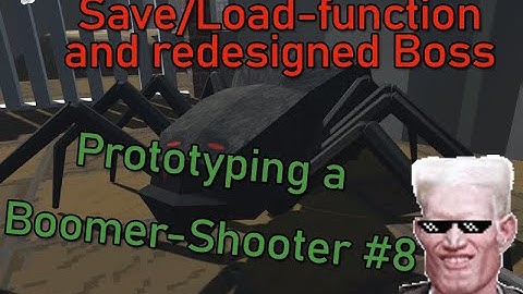 D420 | Unity Game Project | BoomerShooter #8 | Save/Load-system and redesigned Game Boss