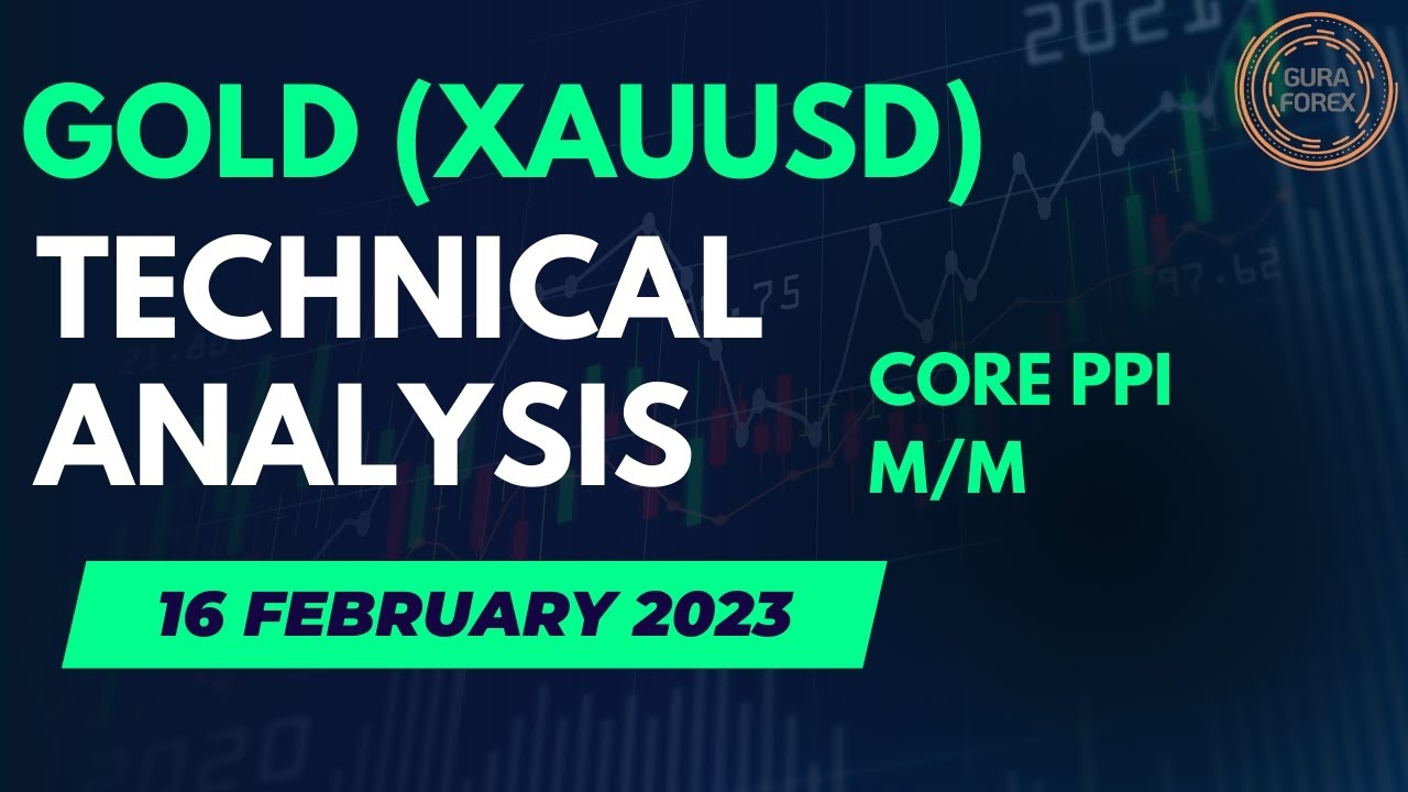 GOLD XAUUSD Strategy Today 16 Feb 2023 | XAUUSD Analysis Today | XAUUSD ...
