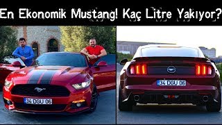 Mustang 2.3 EcoBoost Gerçekten Ekonomik Mi? | Kaç Kuruş Yakıyor?