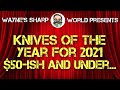 2021 Knife of the Year Awards: $50ish and Under!! My favorite EDC Budget Knives for this year!!