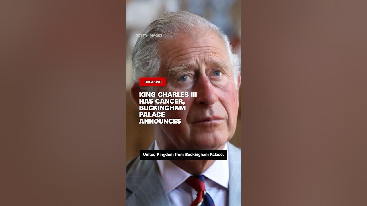 King Charles III has cancer, Buckingham Palace announces