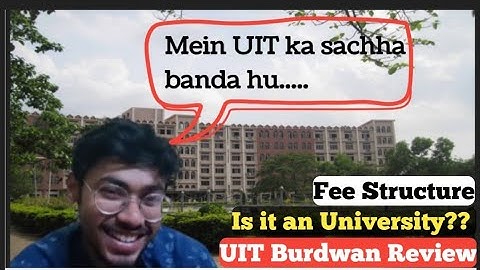 UIT Burdwan Review 🔥| University Institute of Technology Burdwan | Wbjee college | Wbjee 2024