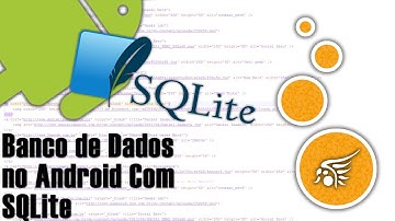 SQLite no Android, Entendendo e Utilizando