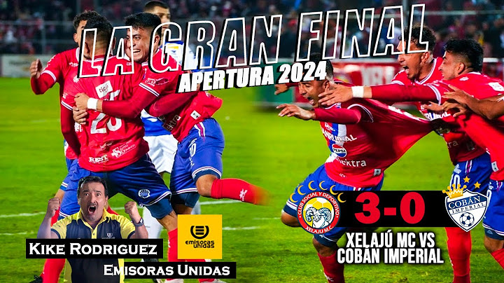 EMOCIONANTE NARRACIÓN KIKE GOL/ SÉPTIMA LUNA Xelajú MC / Xelajú 3 vs Cobán Imperial 0 / Apertura 24