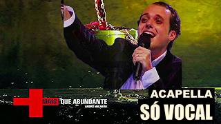André Valadão | Não há mais Condenação | SÓ VOCAL | 2004