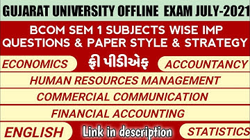 GUJARAT UNIVERSITY OFFLINE EXAM JULY-2021 | BCOM SEM 1 | IMP QUESTIONS | PAPER PATTERN | STRATEGY