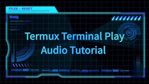 Termux Terminal Play audio commands tutorial and access mobile internal storage.