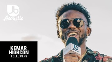 Kemar Highcon - Followers - Jussbuss Acoustic (Season 4)