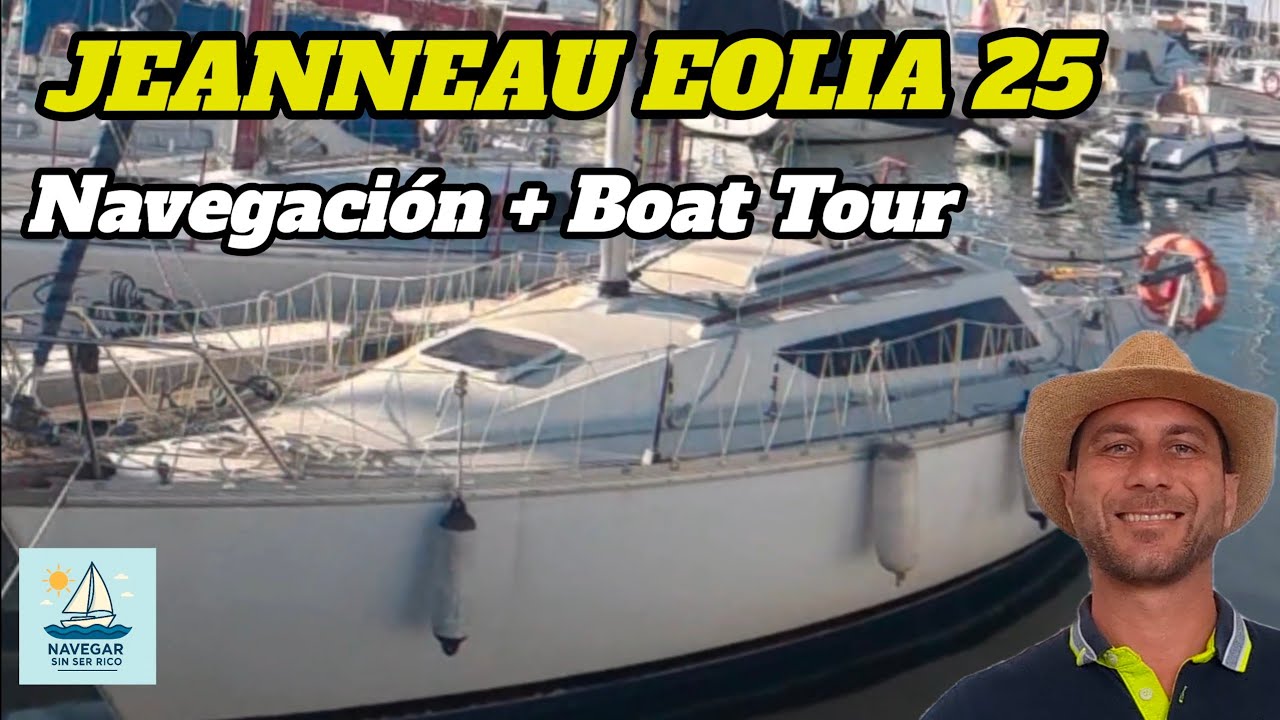 JEANNEAU EOLIA 25 · NAVEGACIÓN REAL + BOAT TOUR