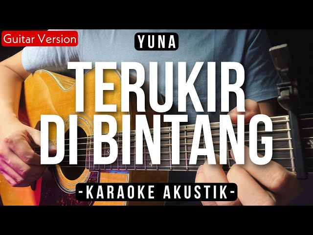 Terukir Di Bintang (Karaoke Akustik) - Yuna (HQ Audio) class=