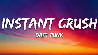 Daft Punk   Instant Crush Lyrics ft  Julian Casablancas 1h