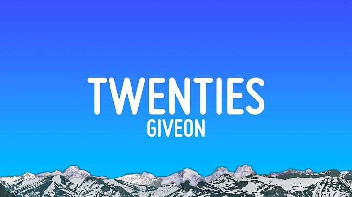 GIVEON - TWENTIES (Lyrics)